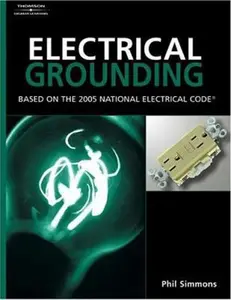 USED Book - Electrical Grounding and Bonding: Based on the 2005 National Electric Code by Phil Simmons (Paperback) - english