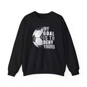 My Goal Is To Deny Yours Soccer Sports Fans Ball Sweatshirt, Soccer Lovers Women Girls Christmas Gifts Soccer Supporters Sweatshirt