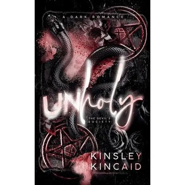 Unholy -- Kinsley Kincaid - Paperback