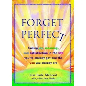 USED-Forget Perfect by Lisa Earle McLeod (Paperback)