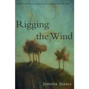 USED-Rigging the Wind (Kore Press First Book Award for Poetry) by Jennifer Barber (Paperback)