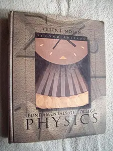 USED-Fundamentals of College Physics by Peter J. Nolan (Hardcover)