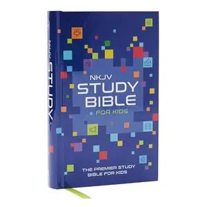 NKJV Study Bible for Kids, Hardcover: The Premier Study Bible for Kids -- Thomas Nelson - Bible