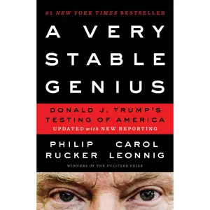 USED-A Very Stable Genius: Donald J. Trump's Testing of America by Rucker, Philip (Paperback)