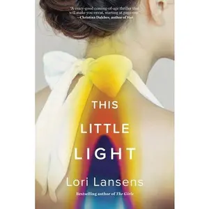 USED-This Little Light by Lansens, Lori (Hardcover)