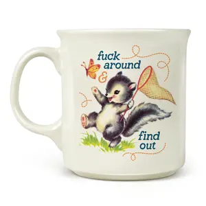 "FUCK AROUND & FIND OUT" MUG