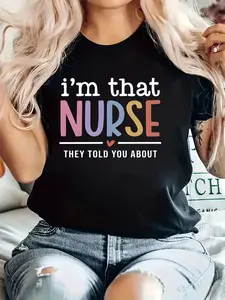 Nurse'S Day: I'M The NURSE They Mentioned, Printed Text Women'S Round Neck Short Sleeve T-Shirt for Spring And Summer.