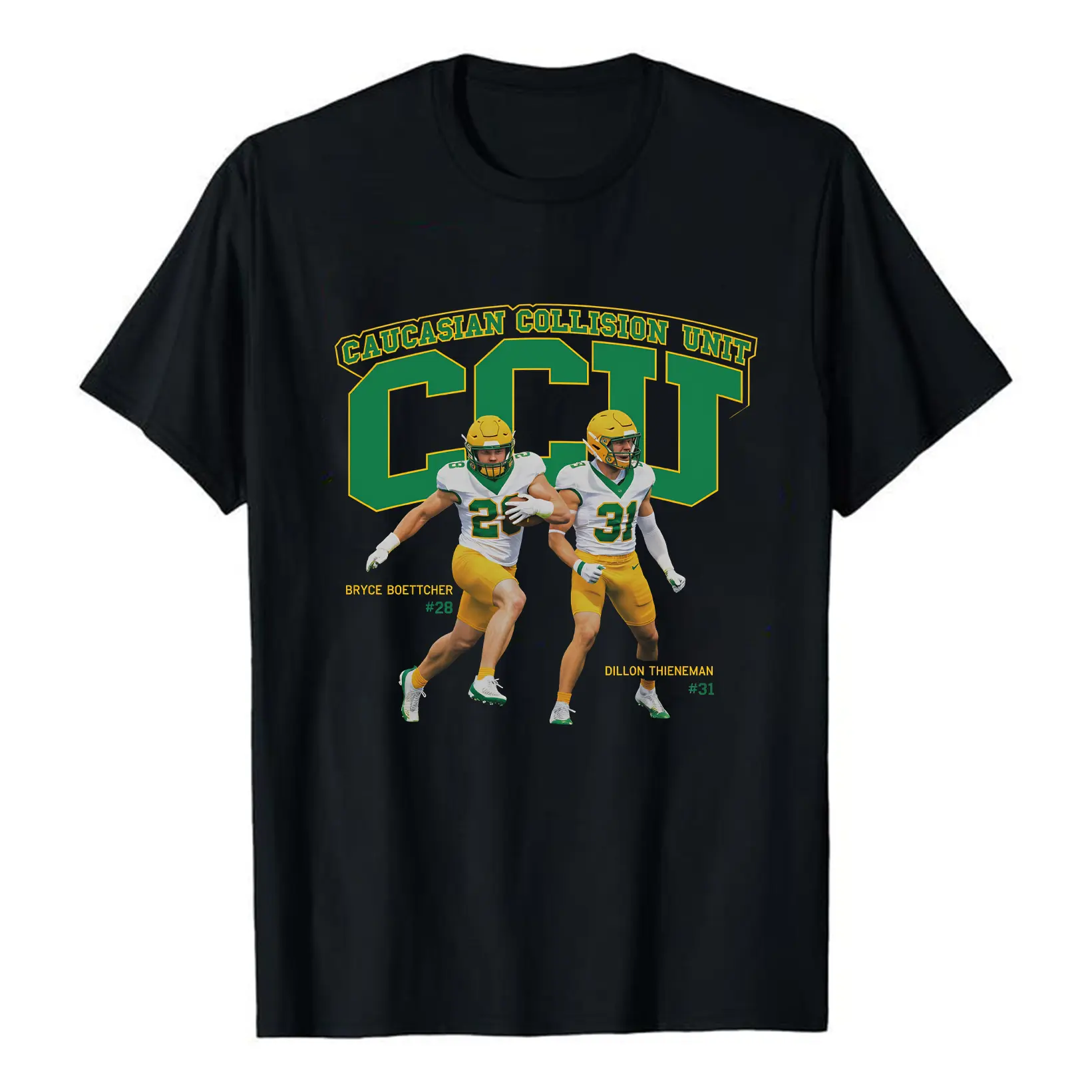 Bryce Boettcher Dillon Thieneman Caucasian Collision Unit CCU T-Shirt, 100% Cotton Football Team Fan Tee