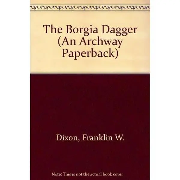 USED-The Borgia Dagger (Hardy Boys Casefiles, Case 13) by Franklin W. Dixon (Paperback)
