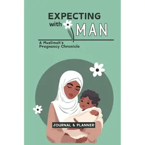 Expecting with IMAN. A muslimah's pregnancy JOURNAL and PLANNER: PERFECT GIFT for expecting mothers. A treasured keepsake MEMORY BOOK with birth plan, ... and much more. Perfect for first time moms. Paperback – March 23, 2024