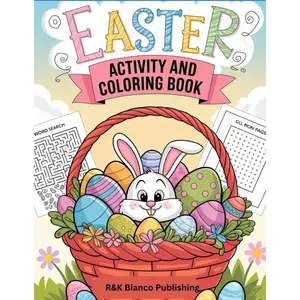 Easter Activity and Coloring Book: Over 100 fun pages of coloring, puzzles, word search, mazes, crosswords and more to keep your kids entertained for hours Paperback – March 6, 2025