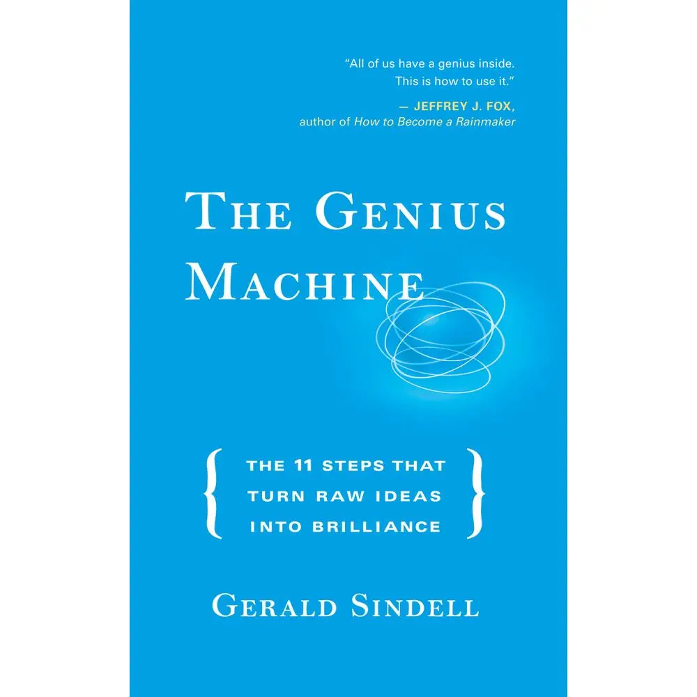 USED-The Genius Machine: The 11 Steps That Turn Raw Ideas Into Brilliance by Sindell, Gerald (Hardcover)