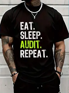 100% Cotton Unisex Eat Sleep Audit Repeat Auditor Auditing Funny T-Shirt Women's Men's Graphic Tee Crew Neck summer vacation Tops