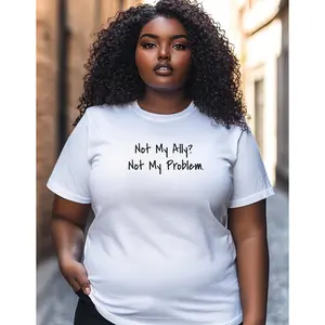 NOT MY ALLY? NOT MY PROBLEM TEE