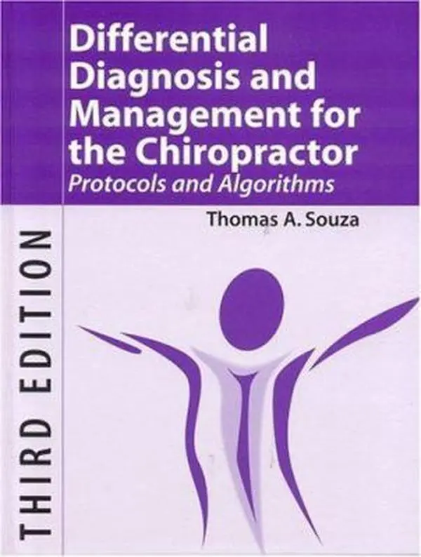 USED-Differential Diagnosis and Management for the Chiropractor, Third Edition: Protocols and Algorithms by Thomas Souza (Hardcover)