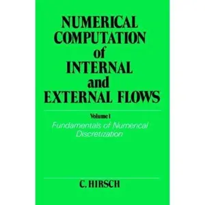 USED-Numerical Computation of Internal and External Flows, Volume 1: Fundamentals of Numerical Discretization by Hirsch, Charles (Paperback)