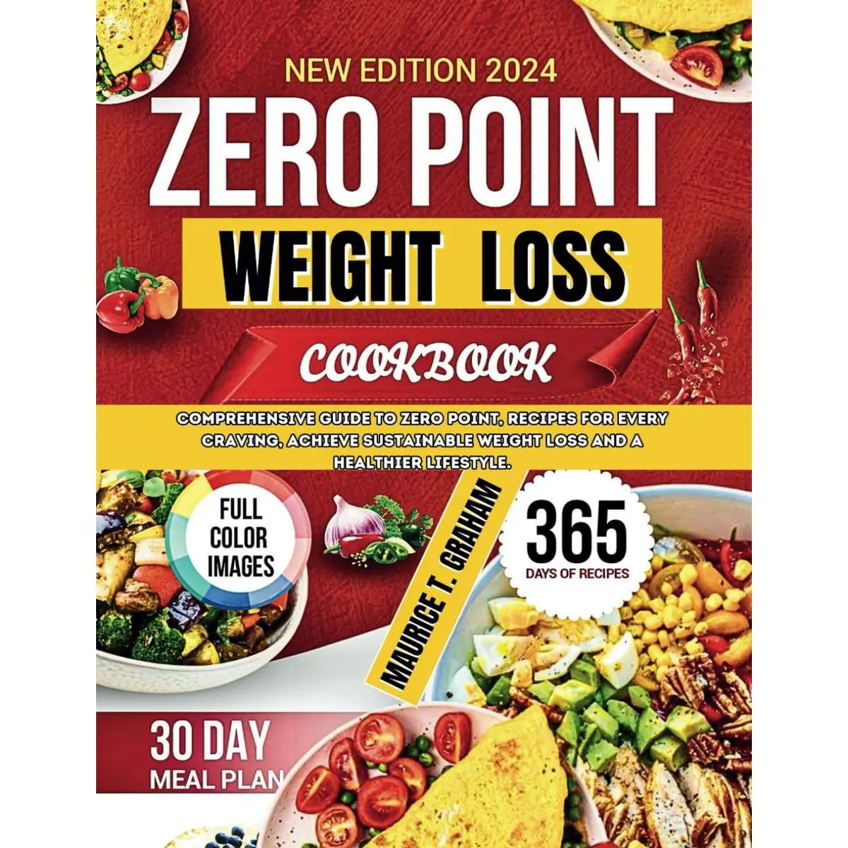 ZERO POINT WEIGHT LOSS 2024: Comprehensive Guide To Zero-Point, Recipes For Every Craving, Achieve Sustainable Weight Loss And A Healthier Lifestyle. Paperback – July 16, 2024
