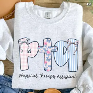 Physical Therapy Assistant Sweatshirt