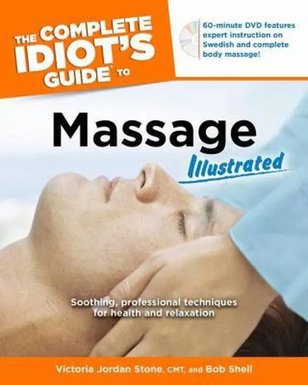 USED-The Complete Idiot's Guide to Massage Illustrated by Bob Shell (Paperback)