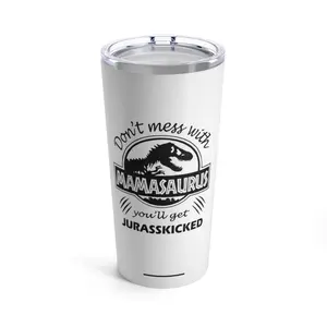 Tumbler 20oz jurrasic park get juraskicked mama Drinkware Insulated Stainless Steel Glossy