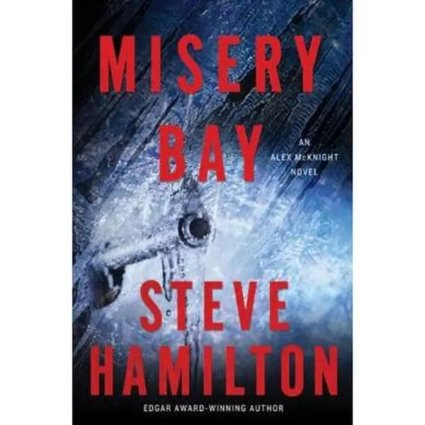 USED Book - Misery Bay: An Alex McKnight Novel (Alex McKnight Novels) by Steve Hamilton (Hardcover) - english