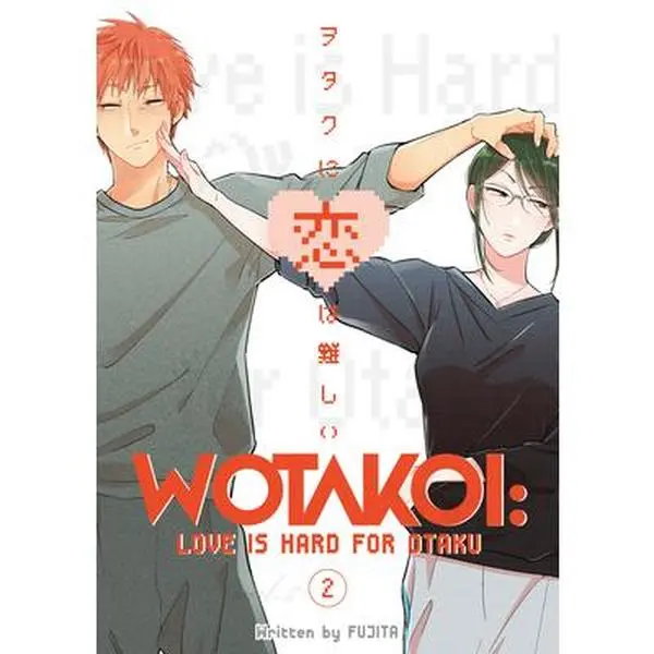 Wotakoi: Love Is Hard for Otaku 2 -- Fujita - Paperback