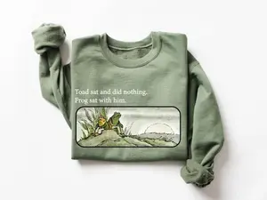 Frog and Toad Sweatshirt | Toad Did Nothing and Frog Sat With Him Sweatshirt, Vintage Storybook Crewneck, Cozy Book Lover Pullover