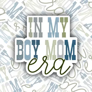 In My Boy Mom Era Sticker - Great Gift for Moms   Mama Glossy Vinyl Decorative printable stickers Tiles Sticker Ornaments