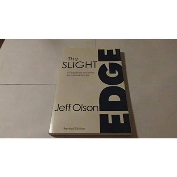 Used Paperback Book - The Slight Edge: Turning Simple Disciplines Into Massive Success by Jeff Olson (2011 ed., English) - Focus on Happiness, Choices, Information, Dynamics