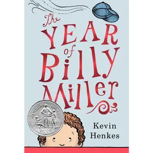 The Year of Billy Miller: A Newbery Honor Award Winner by Kevin Henkes||Kevin Henkes [Hardback Book]