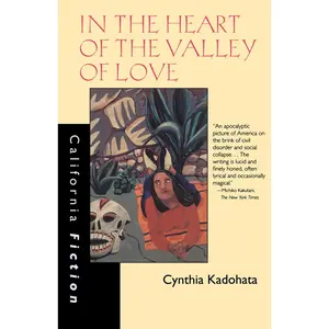 USED-In the Heart of the Valley of Love by Kadohata, Cynthia (Paperback)