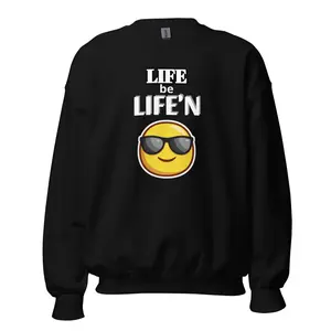 LIFE be LIFE'N Pullover Sweatshirt