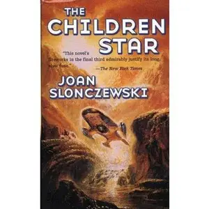 USED-The Children Star (Elysium Cycle) by Joan Slonczewski (Unknown)