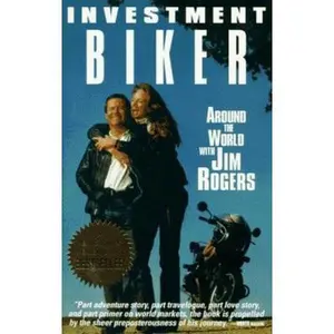 USED-Investment Biker: Around the World With Jim Rogers by Jim Rogers (Paperback)