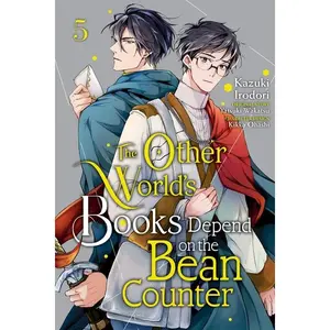 The Other World's Books Depend on the Bean Counter, Vol. 5: Volume 5 -- Kazuki Irodori - Paperback