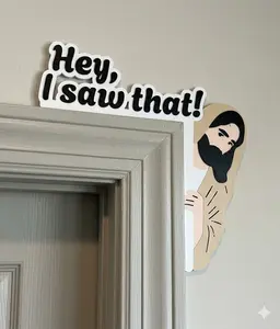 Funny Christian Door Decor — Jesus Hey I Saw That Gift