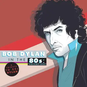 Various Artists - Tribute to Bob Dylan in the 80s: Vol 1 / Various  [VINYL RECORD - LP]