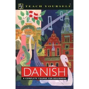 USED-Teach Yourself Danish: A Complete Course for Beginners by Bente Elsworth (Paperback)
