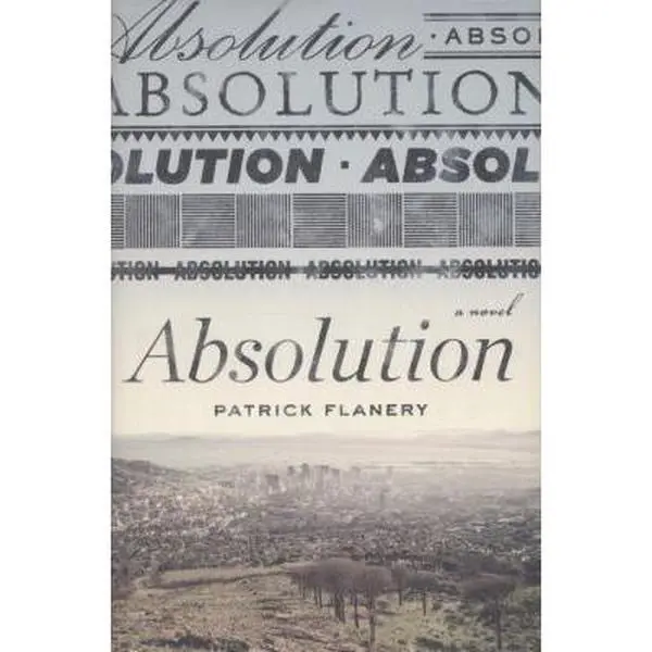 USED-Absolution by Patrick Flanery (Hardcover)