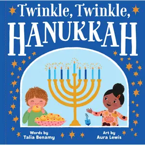 Twinkle, Twinkle, Hanukkah by Talia Benamy [Hardcover Book]