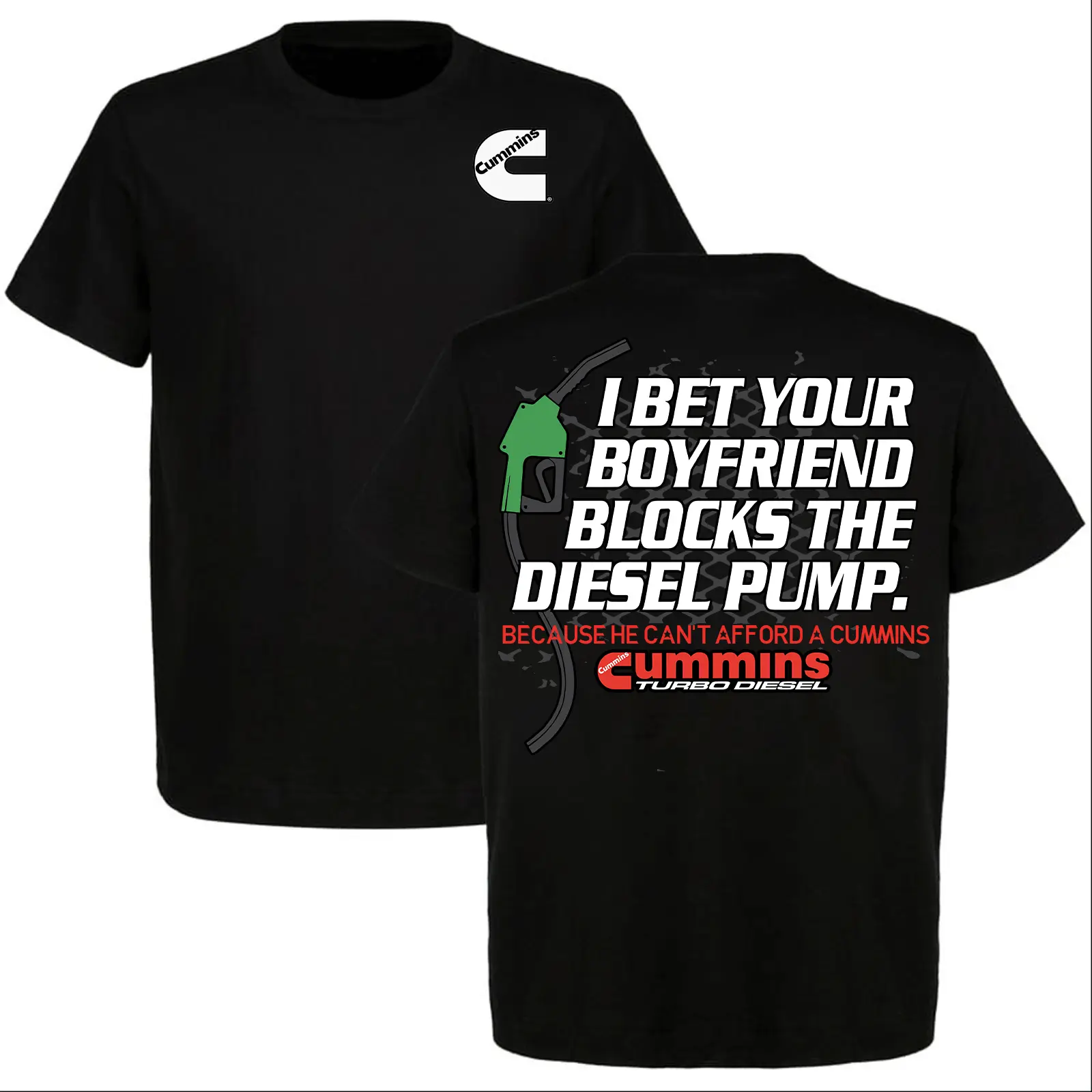 Cummins I Bet Your Boyfriend Blocks D Pump T-Shirt, Gift for Truck & Car Lovers, Unisex Casual Shortsleeve Crewneck  Made in USA