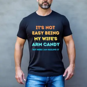 Shirts, Sarcastic shirts, Funny arm candy tshirt, gift for husband, funny shirts for men