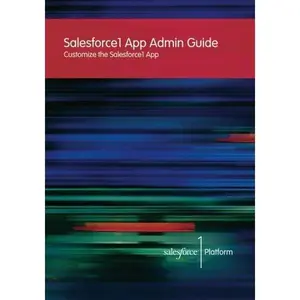 USED-Salesforce1 App Admin Guide: Customize the Saleforce1 App by Michelle Chapman-Thurber (Paperback)