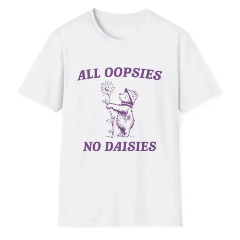 All Oopsies T Shirt, Vintage Drawing T Shirt, Cartoon Meme T Shirt, Sarcastic T Shirt, Unisex Streetwear Round Neck