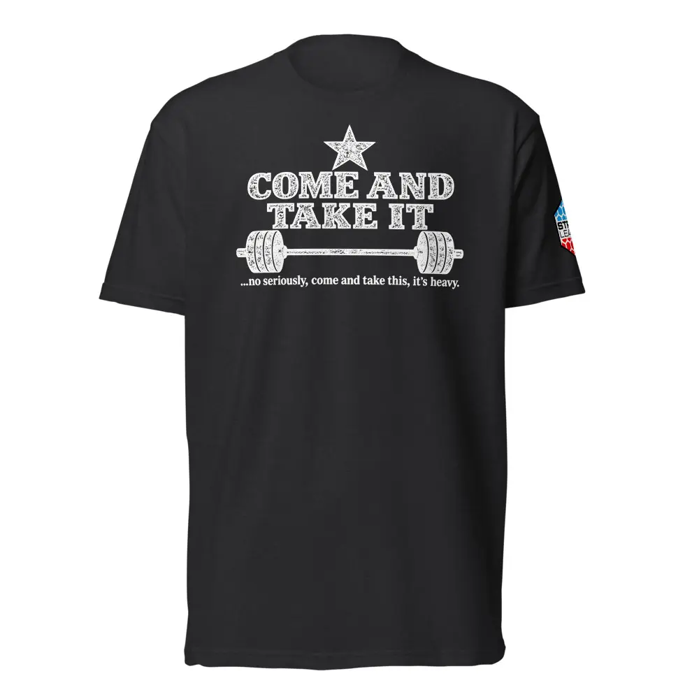 Come and Take It Barbell Powerlifting Gym Shirt Workout Tee