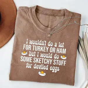 Comfort Color Funny Thanksgiving T-Shirt, I Would Do Sketchy Stuff For Deviled Eggs Shirt, Thanksgiving Humor Tee, Deviled Eggs Lover Gift, Full Colors