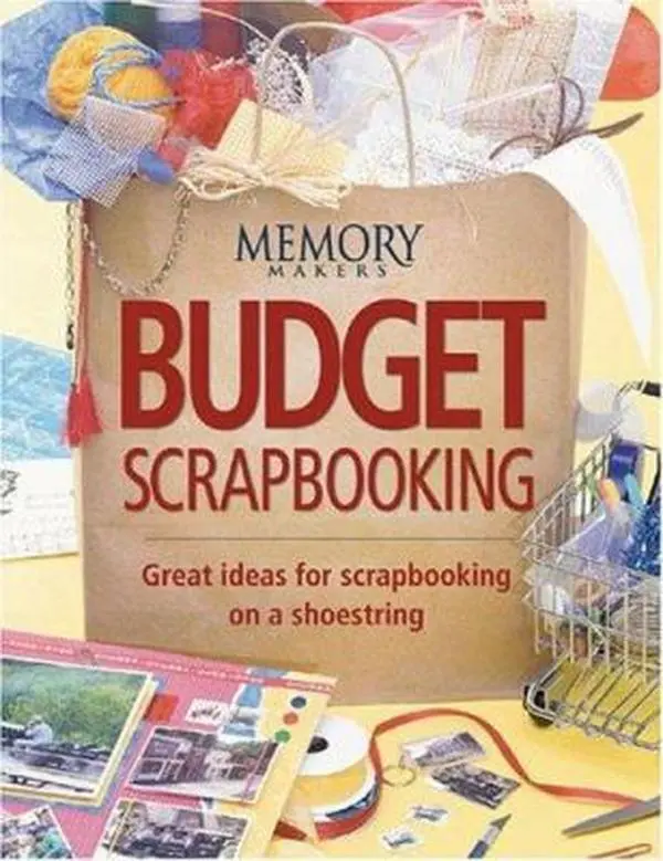 Used Paperback Book - Budget Scrapbooking: Great Ideas for Scrapbooking on a Shoestring (Memory Makers) by Memory Makers Books, English, for Scrapbook Pages, Hobbies, Crafting, Inexpensive Save Money Option, Found Objects, Cost-Saving