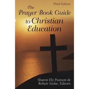 USED-The Prayer Book Guide to Christian Education: Revised Common Lectionary by Pearson, Sharon Ely (Paperback)