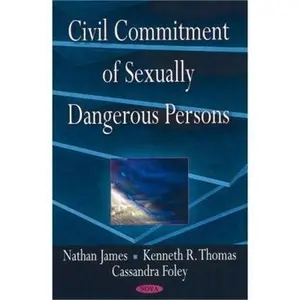 USED-Civil Commitment of Sexually Dangerous Persons by Nathan James (Paperback)