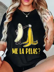 100% Cotton Unisex Me La Pelas Funny Quotes In Spanish Sayings Banana Joke Mens T-Shirt